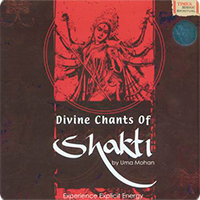 Uma Mohan - Divine Chants of Shakti (2008)